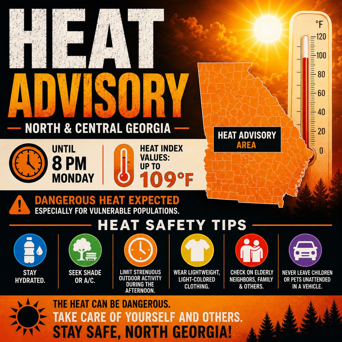 WhitfieldEMA's tweet photo. 🥵 HEAT ADVISORY for much of North &amp; Central Georgia through 8 PM today.

🌡️ Heat index values could reach 109°F.

💧 Stay hydrated
🌳 Seek shade or A/C
⏰ Limit strenuous afternoon activity
👀 Check on vulnerable neighbors
🚗 Never leave children or pets in vehicles https://t.co/Dz1pUdKcM2