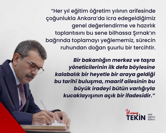 gokhanmurat1's tweet photo. Milli Eğitim Bakanı Yusuf Tekin:

“Her yıl eğitim öğretim yılının arifesinde çoğunlukla Ankara’da icra edegeldiğimiz genel değerlendirme ve hazırlık toplantısını bu sene bilhassa Şırnak’ın bağrında toplamayı yeğlememiz, sürecin ruhundan doğan şuurlu bir tercihtir.

Bir bakanlığın merkez ve taşra yöneticilerinin ilk defa böylesine kalabalık bir heyetle bir araya geldiği bu tarihî buluşma, maarif ailesinin bu büyük iradeyi bütün varlığıyla kucaklayışının açık bir ifadesidir.”
