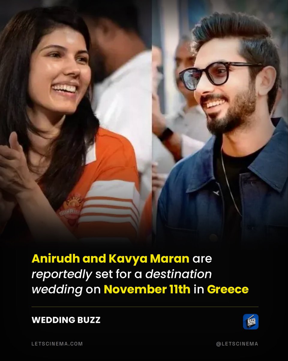 letscinema's tweet photo. #LetsCinema EXCLUSIVE: 11.11.2026 — Anirudh weds Kavya at Greece. https://t.co/bJ9DOI5zLz