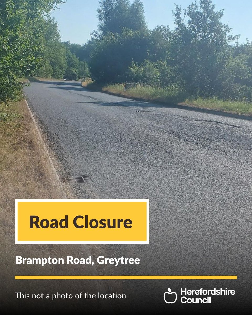 HfdsStreets's tweet photo. 🚫 ROAD CLOSURE 

📍 Brampton Road, Greytree | From 17 - 28 August 2026 between 24/7 each day 

🚧 Repair works

⬇️ Please review the first comment for more info

#HerefordshireCouncil https://t.co/IvdaYDSHBZ