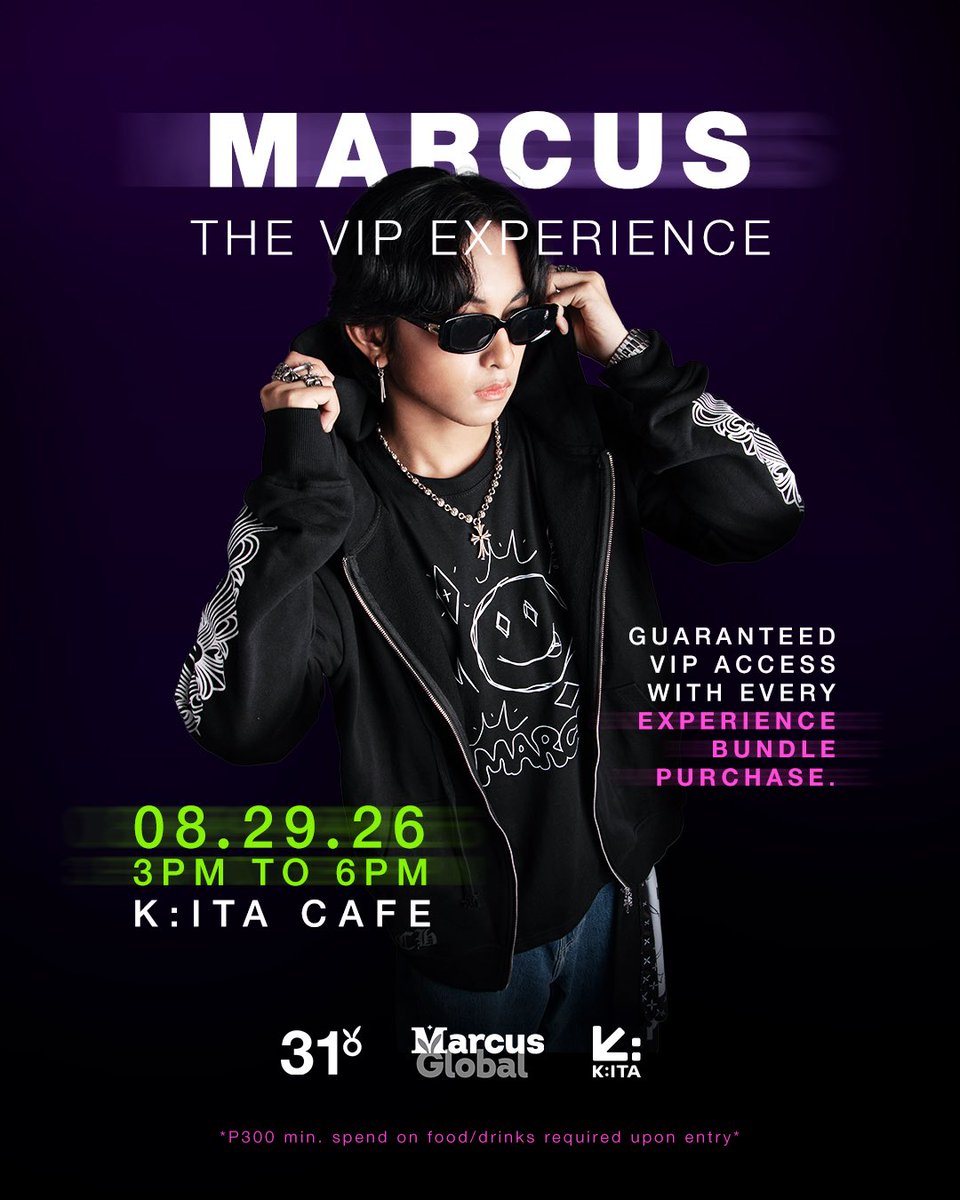 MarcusGlobal_'s tweet photo. ARE YOU READY FOR MARCUS: THE VIP EXPERIENCE? π€β‘
The official event poster is finally here! Join us for an unforgettable celebration with Marcus this August 29, 2026 at K:ITA Cafe Mandaluyong (3:00 PM - 6:00 PM)! ποΈβ¨
GUARANTEED VIP ACCESS: Secure a 31Β° Experience Bundle before pre-orders close on August 21 to guarantee your entry slot! Walk-ins will be strictly subject to remaining venue capacity.
π SECURE YOUR PASS HERE: https://t.co/Ctwwg3hQlc
β Reminder: All attendees require a min. β±300 food/drink purchase at the cafe counter upon entry.
See you there! π₯
#MARCUSTheVIPExperience #MARCUS #Marcus17thBirthday