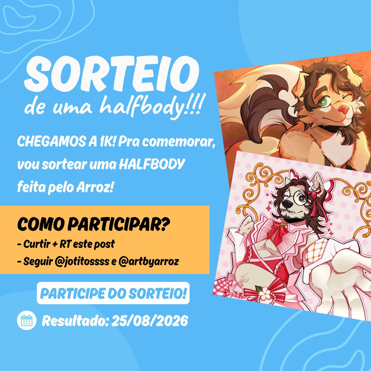 Jotitossss's tweet photo. Chegamos aos 1K de seguidores!🎉
Como forma de agradecer, vou sortear uma halfbody feita pelo @artbyarroz

Pra participar:
❤️ + 🔁 Curtir + RT este post
👥 Seguir @Jotitossss e @artbyarroz 

📅 Resultado: 25/08/2026

Boa sorte a todos!!! https://t.co/ZGrGAgQKzD