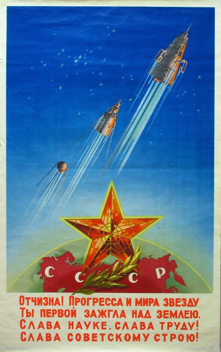 sovietvisuals's tweet photo. "Homeland! You were the first to light the star of progress and peace above the earth. Glory to science, glory to labor! Glory to the Soviet system!" Soviet poster, 1958. https://t.co/1d74oIaYEs