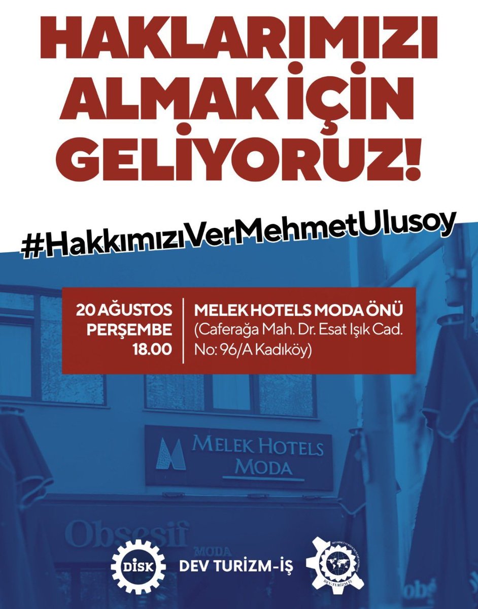 1917isci1917's tweet photo. Dev Turizm-İş(@devturizmiss), 13 aydır ödenmeyen ücretlere ve gasp edilen haklara karşı #HakkımızıVerMehmetUlusoy diyerek bir arada olunacağını duyurdu

📍Melek Hotels Moda önü, Nu.: 96/A, Dr. Esat Işık Cad., Caferağa Mah., Kadıköy, İstanbul
🗓20 Ağustos 2026, Perşembe
🕕18.00 https://t.co/WgnzUfSpDq