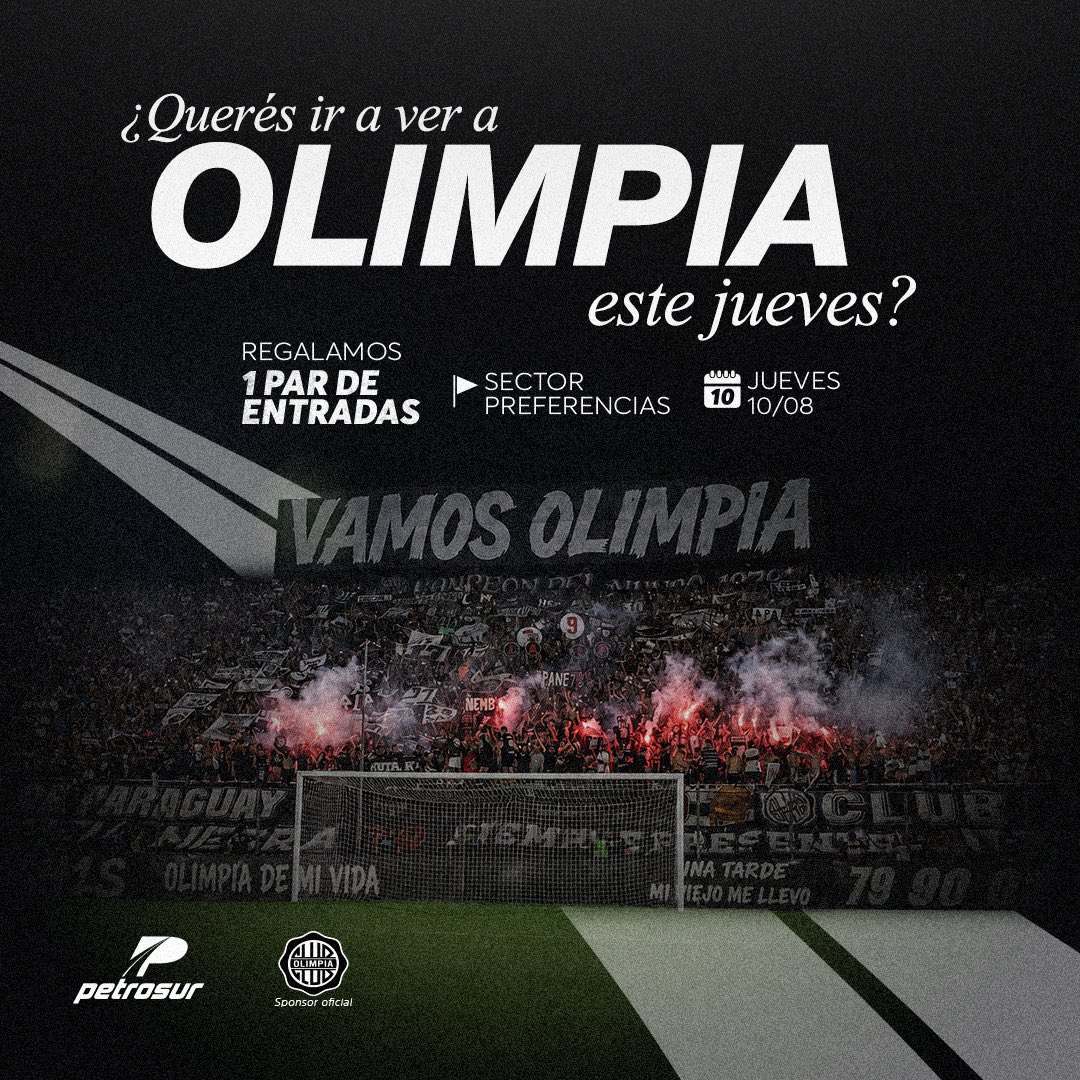 Petrosur's tweet photo. ¡Regalamos 1 par de entradas sector Preferencia para alentar a Olimpia en su partido de este Jueves!

✅Seguinos.
✅Dale RT a esta publicación.
✅Arrobá en los comentarios a tu compañero de cancha.

👀 Anunciamos al ganador el JUEVES 20/08 a las 11:00 hs. https://t.co/3jI8bdMTz7
