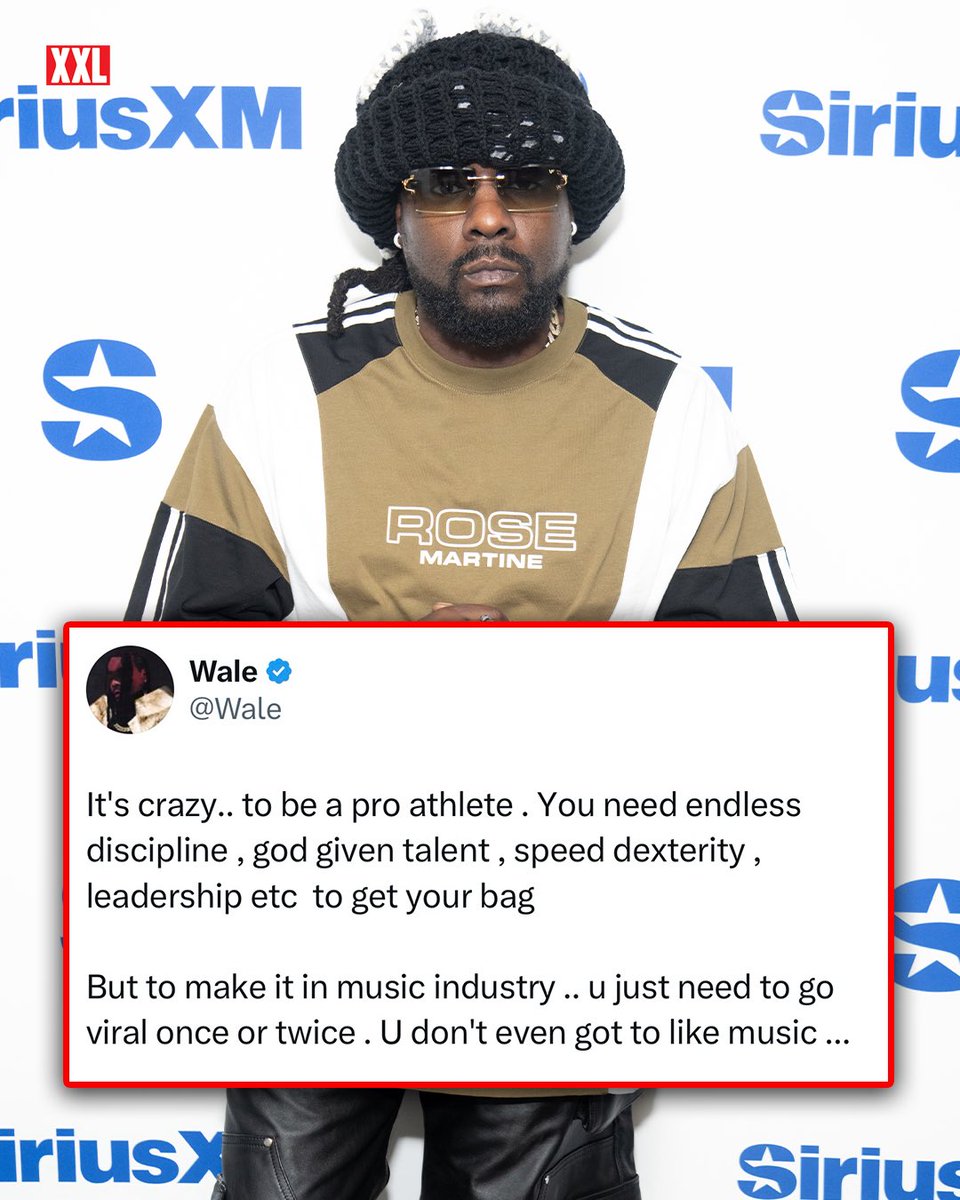 XXL's tweet photo. Wale questions the bar for entry in the music industry, saying a viral moment or two is enough while pro athletes need discipline, speed and leadership. https://t.co/uD5GnMhAzU