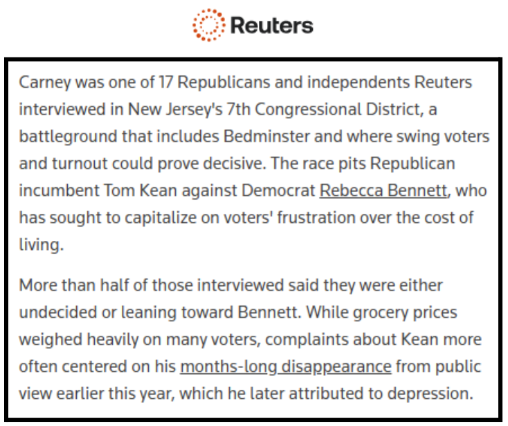 EliCousin's tweet photo. Reuters traveled to #NJ07 and spoke with Republican voters about Tom Kean Jr. 

"More than half of those interviewed said they were either undecided or leaning toward Bennett."

Incredible. https://t.co/rtBzg8QDrH