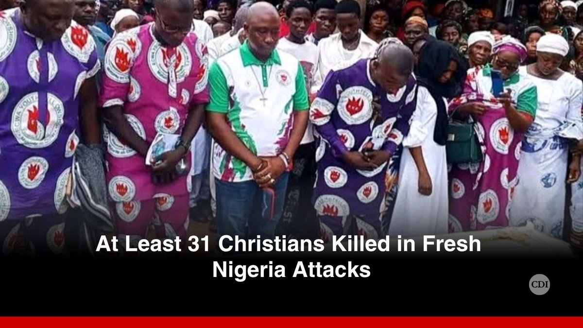 ChDaily_News's tweet photo. At least 31 Christians have been killed in attacks across central Nigeria, prompting renewed calls for protection, justice, and prayer.
#Nigeria #PersecutedChurch #ChristianNews #PrayForNigeria
Read more: https://t.co/SUsRMMSrgq https://t.co/8U5QmqVad1 https://t.co/PaCa6ZnA4k