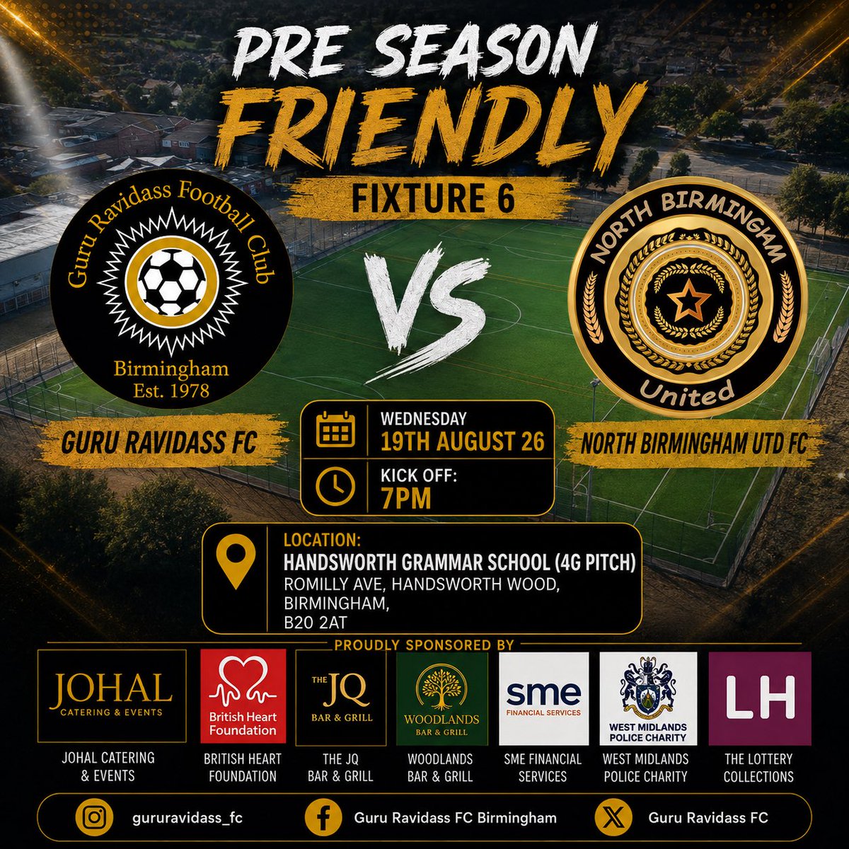 GuruRavidassFC's tweet photo. ⚽️Pre Season Friendly - Game 6 ⚽️

Guru Ravidass FC vs North Birmingham United FC

Wednesday 19th August 2026

Kick Off: 7pm

Location: 
Handsworth Grammar School (4G Pitch), Romilly Ave, Handsworth Wood, Birmingham, B20 2AT

#GRDFC
#GrassrootsFootball
#SundayLeague
#Fyp https://t.co/6gIxAtF3ms