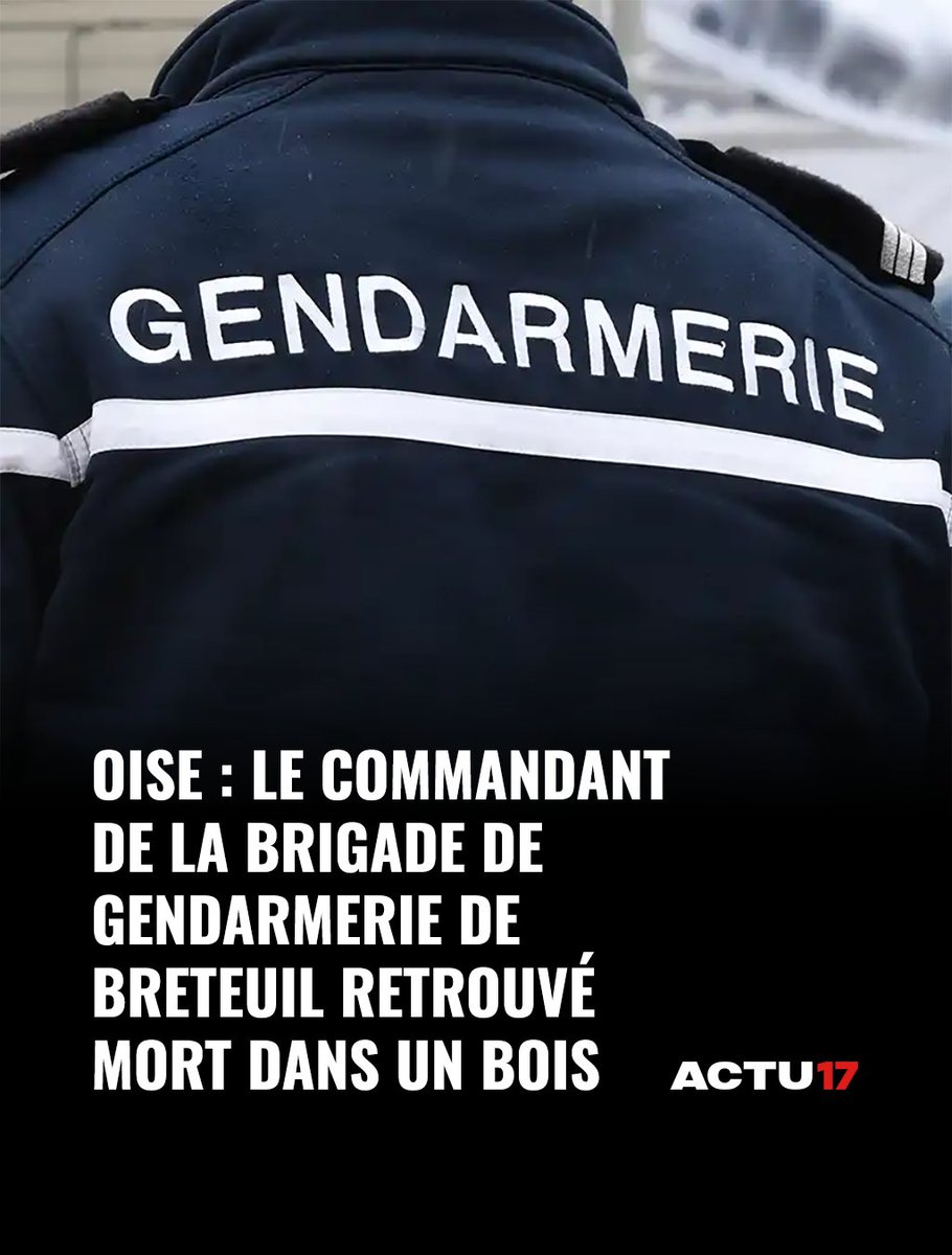 Actu17's tweet photo. ⚫ Oise : Le commandant de la brigade de gendarmerie de Breteuil retrouvé mort dans un bois, enquête ouverte ➡ https://t.co/qXFJWUZ3z3 https://t.co/cqLUfqoVLG