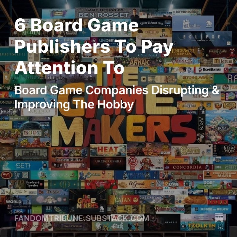 fandomtribune's tweet photo. 6 Board Game Publishers To Pay Attention To

Link: https://t.co/iErE0k1ItU https://t.co/TDmV8oXkbo