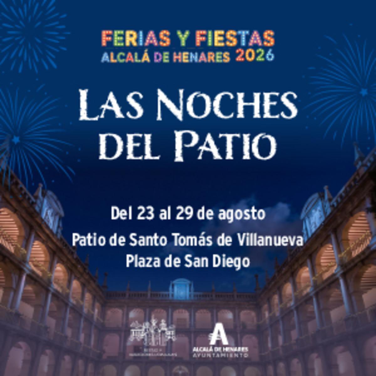 AytoAlcalaH's tweet photo. FERIAS ALCALÁ 2026 |
🎼💃 El ‘Patio de Santo Tomás de Villanueva’ volverá a acoger las ‘Noches del Patio’ durante las Ferias 2026.
ℹ️ Información y programa en la web del Ayuntamiento 👉 https://t.co/mXgPdRWOaJ
🎟️ Venta de entradas a partir de este martes 18 de agosto.
#AlcaláDeHenares #NochesDelPatio #FeriasAlcalá2026