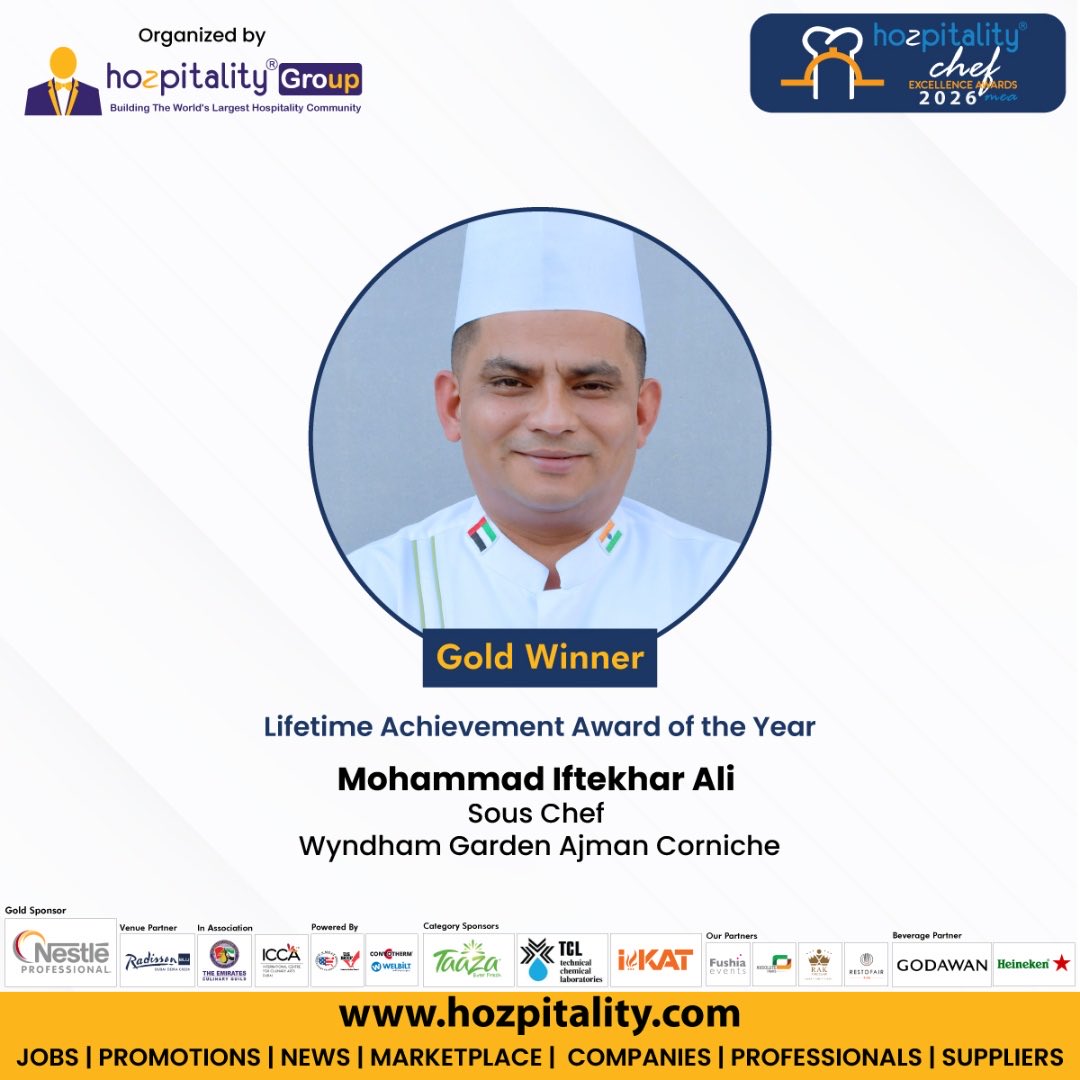 hozpitality's tweet photo. Mohammad Iftekhar Ali from Wyndham Garden Ajman Corniche won Gold Lifetime Achievement Award of the Year in the Middle East Chef Excellence Awards 2026
https://t.co/VYUgjyKkTl
#ChefExcellenceAwards2026 #HozpitalityGroup #WyndhamGardenAjman #GoldWinner #LifetimeAchievement https://t.co/jt0LxOrWZ6