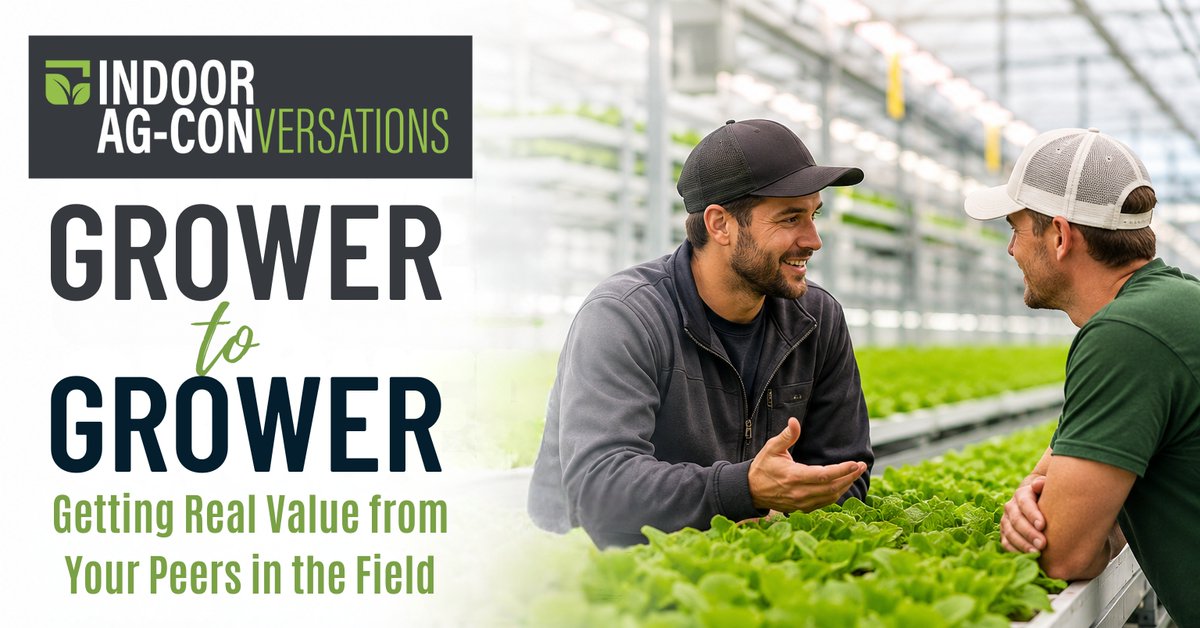 indooragcon's tweet photo. Next week: FREE Indoor Ag-Conversations webinar

Join Kyle Barnett, Gus Brennan &amp; Dominick DiMucci for a candid conversation about learning from fellow growers, evaluating what works and solving crop challenges faster.

📅 Aug. 25 | 2:30 PM ET
👉 Register: https://t.co/cD9vSQS11v https://t.co/7rfh4v5Wfd