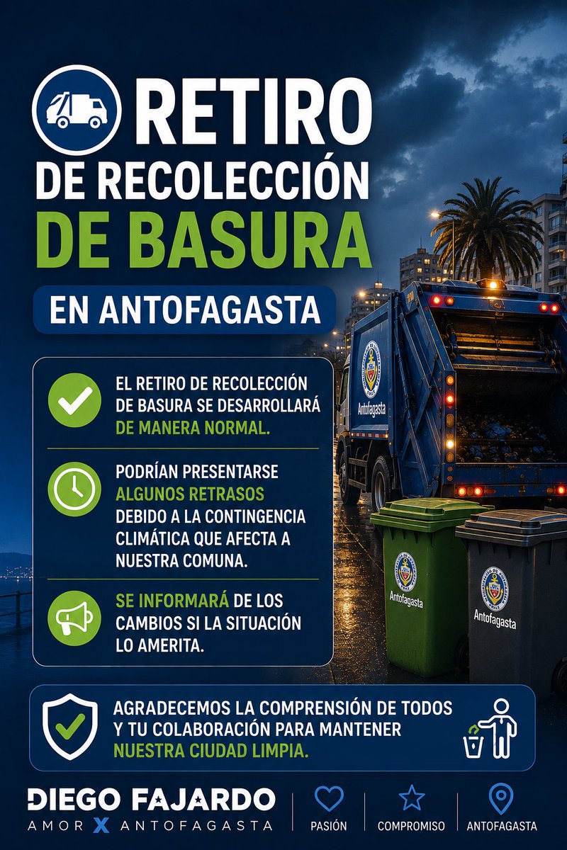 diego_fajardof's tweet photo. ¡ RETIRO DE RECOLECCIÓN DE BASURA EN #Antofagasta !

♻️ El servicio de recolección de basura se desarrollará de manera normal, aunque podrían registrarse algunos retrasos debido a la contingencia climática que afecta a nuestra comuna.

⚠️ Se informarán oportunamente eventuales cambios si la situación lo amerita.

🙏🏻 Agradecemos la comprensión y colaboración de todos los vecinos.