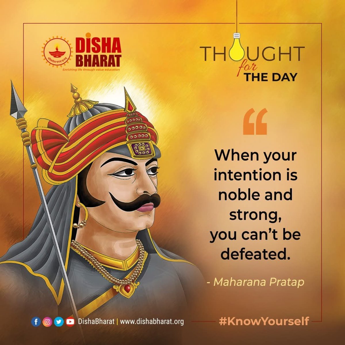 DishaBharat's tweet photo. When your intention is noble and strong, you can't be defeated.
-Maharana Pratap
#dishabharat
#knowyourself https://t.co/A7VOnJemJW