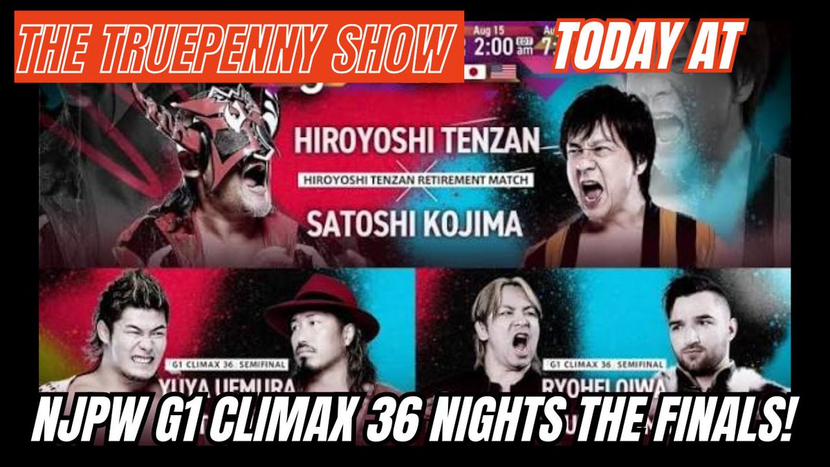 TruepennyShow's tweet photo. On the @TruepennyShow @SheriffLonestar & @smarkinfested talk #g1Climax36 on the #TodayAt
The Last 2 Nights
The Retirement of Hiroyoshi Tenzan
The Semi Finals
And a Final that will change pro wrestling forever!
Links below: https://t.co/qr19h0G94Y