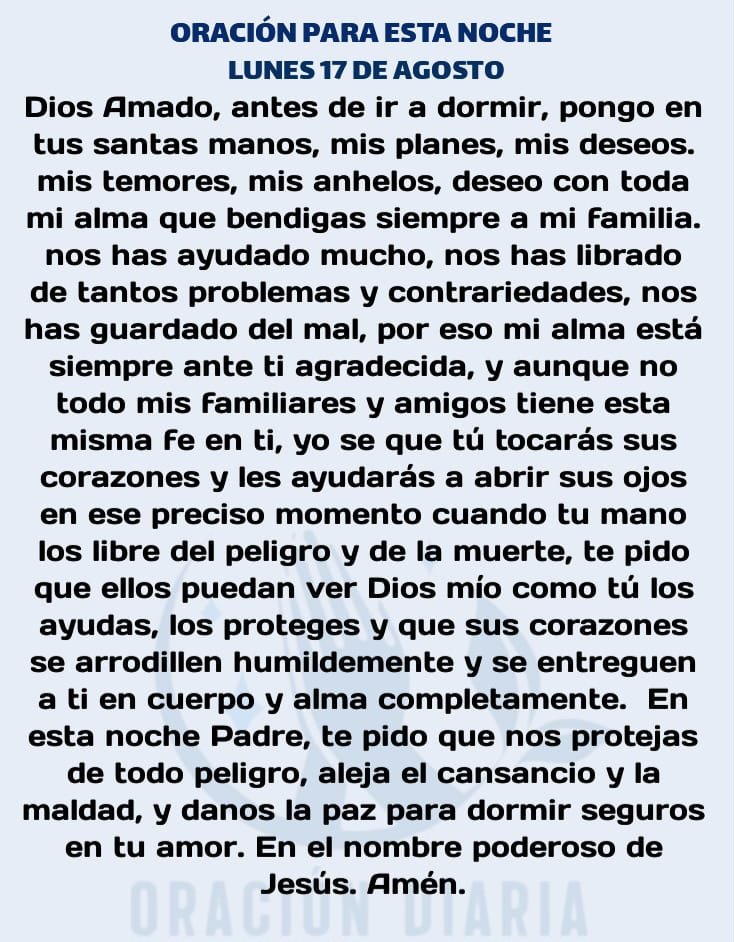 oracion_diaria's tweet photo. Oración Diaria para esta noche de Lunes 17 de Agosto de 2026 https://t.co/601S9Q3u6J