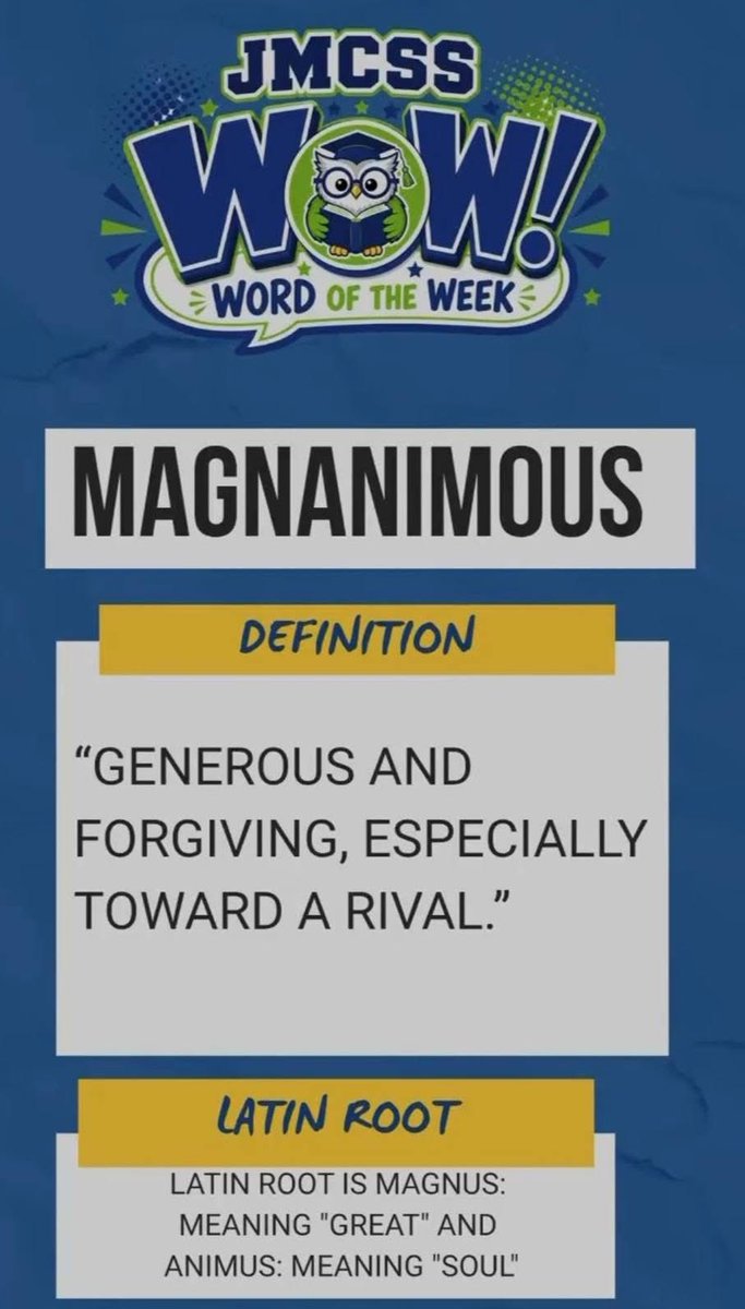 ArlingtonJmcss's tweet photo. L👀K!!  The new Word Of the Week from @suptking is Magnanimous! Parents we need your help, make sure you are discussing it with your scholar at home. We need to be able to correctly pronounce it, define it &amp; spell it! #JMCSSWOW @DrShemon @JMCSchools #SmarterThinkingandLearning https://t.co/SkdsoObnLD