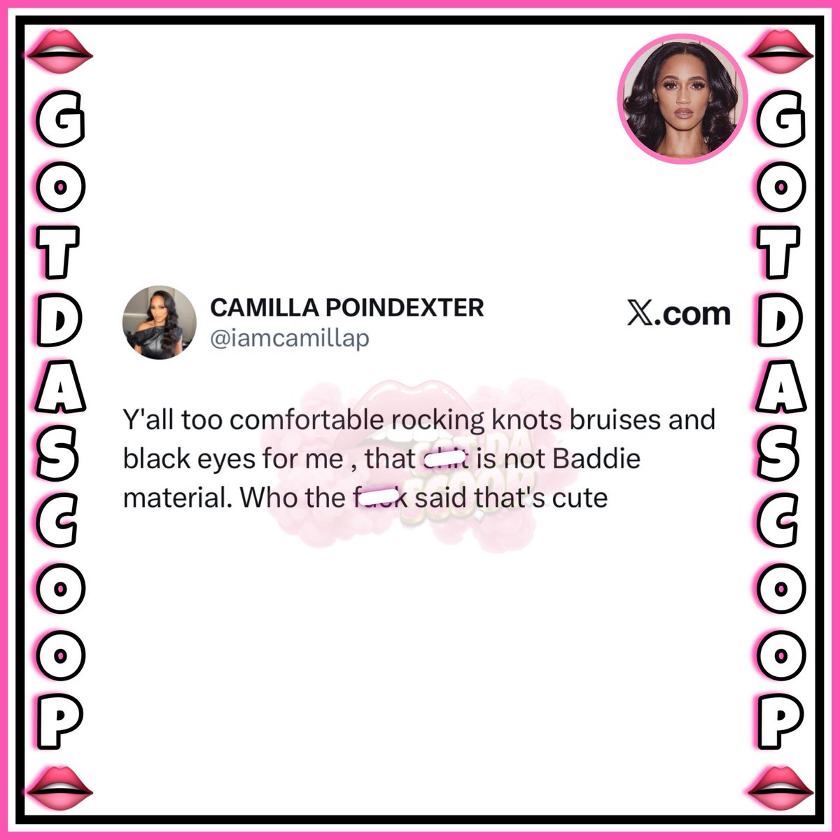 GotDaScoop's tweet photo. Camilla Poindexter with a message about Zeus Network’s Baddies. ✨ 

“Y'all too comfortable rocking knots bruises and black eyes for me, that sh*t is not Baddie material. Who the fck said that's cute” https://t.co/NCQzshfrmW