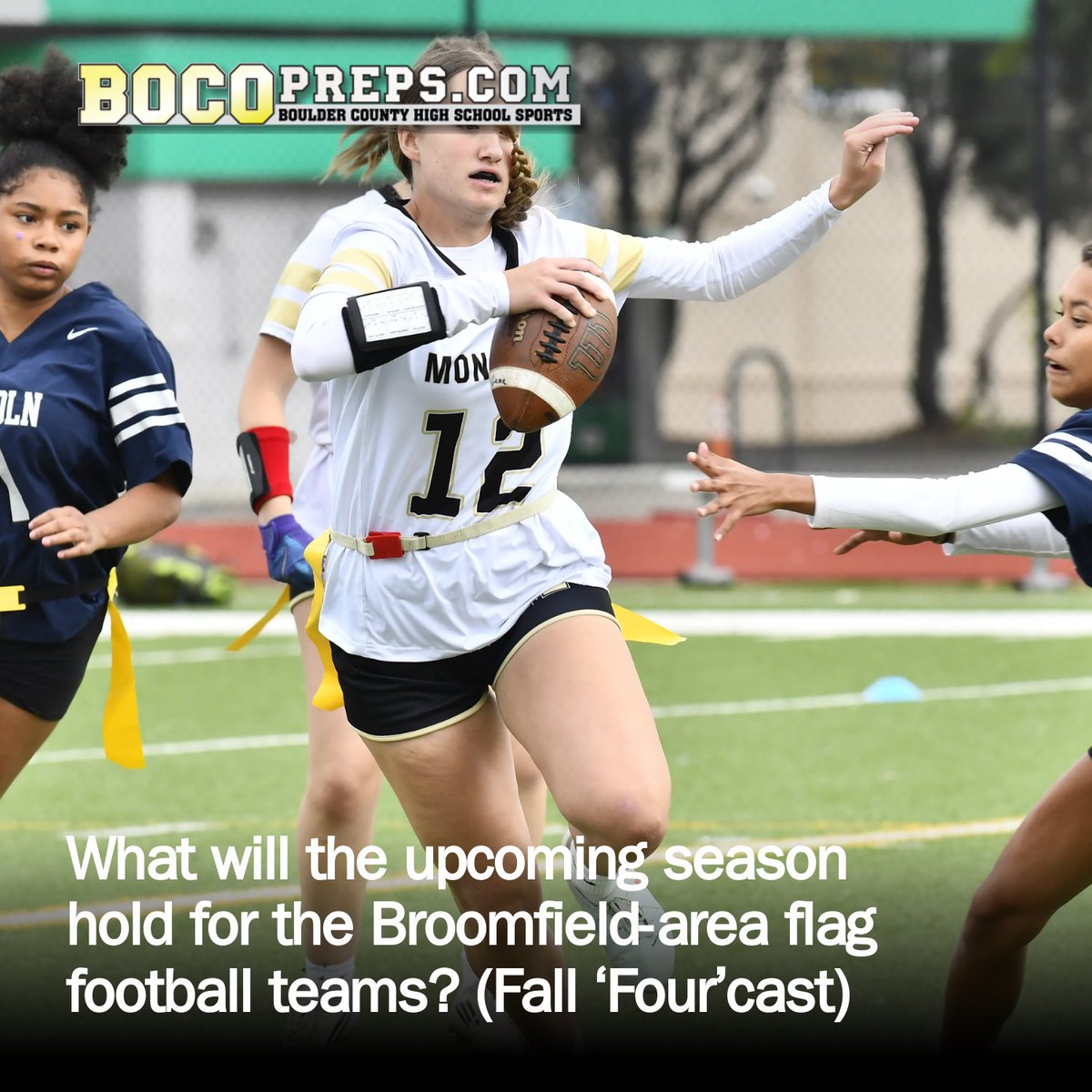 BoCoPreps's tweet photo. What will the upcoming season hold for the Broomfield-area flag football teams? (Fall ‘Four’cast) https://t.co/OBfQZMc5KO https://t.co/w4TgD4Ynky