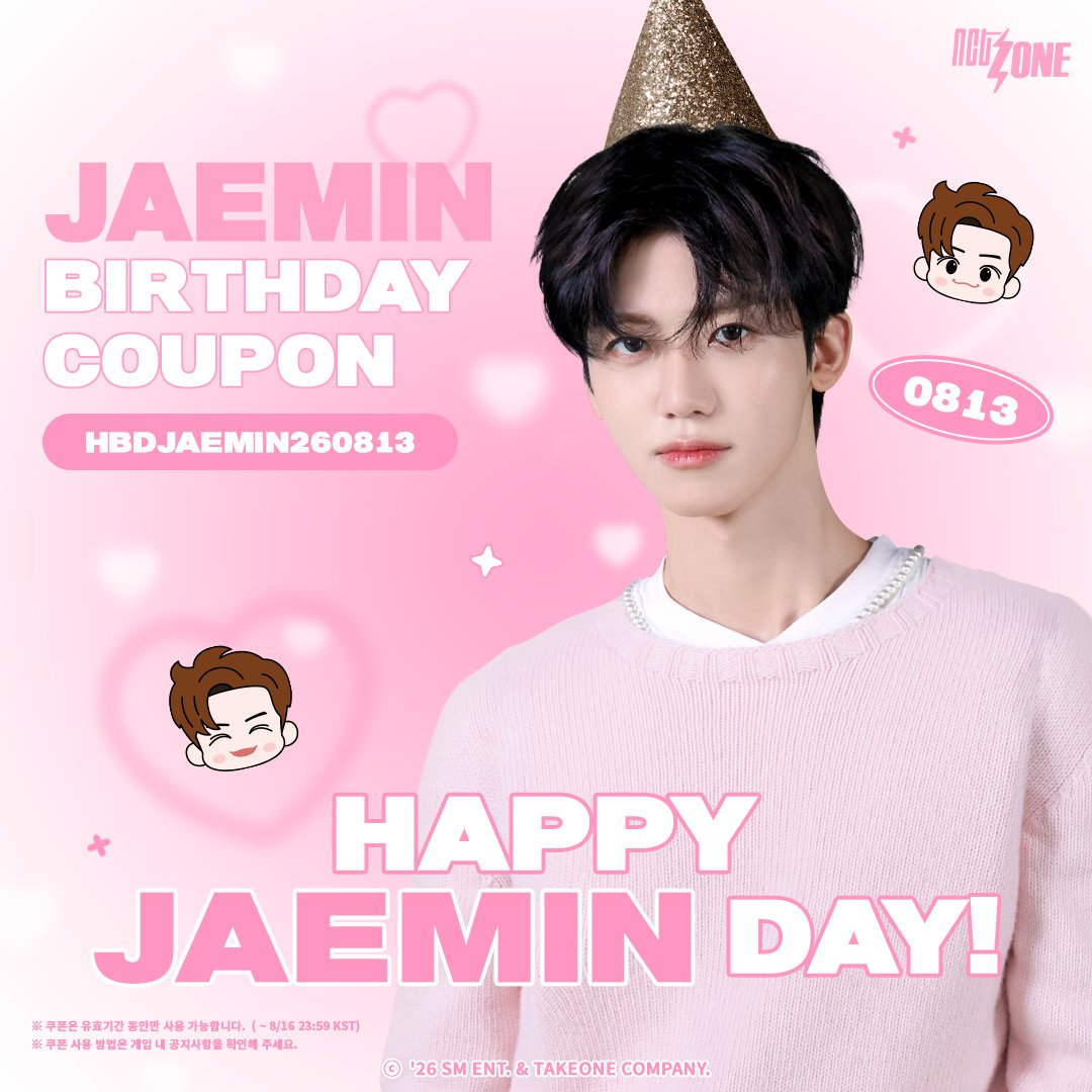 NCTZONEofficial's tweet photo. [🐰] HAPPY BIRTHDAY JAEMIN!

💗2026.08.13💗

🎫쿠폰 코드 : HBDJAEMIN260813
🎀쿠폰 보상 : 크리스탈 x300 + [재민]의 슈퍼 네오젬 x10 + [재민]의 스티커 x10

생일을 빛내줄 스페셜한 구성, 생일 기념 쿠폰부터 한정판 생일 카드- 그리고 ★생일 로비 패키지★까지 한 번에 확인해 보세요. ( ˶ˆᗜˆ˵ )

📍자세히/NOTICE/お知らせ: https://t.co/5RQE90Pz4S

🎮Free download
App Store: https://t.co/k8SKSUIAIx
Google Play: https://t.co/T1cpdJESMw

#JAEMIN #재민 #HAPPYBIRTHDAY
#NCT #NCT127 #NCTDREAM #WayV #NCTWISH
#NCTZONE #엔시티존
#NCT_GAME_PROJECT