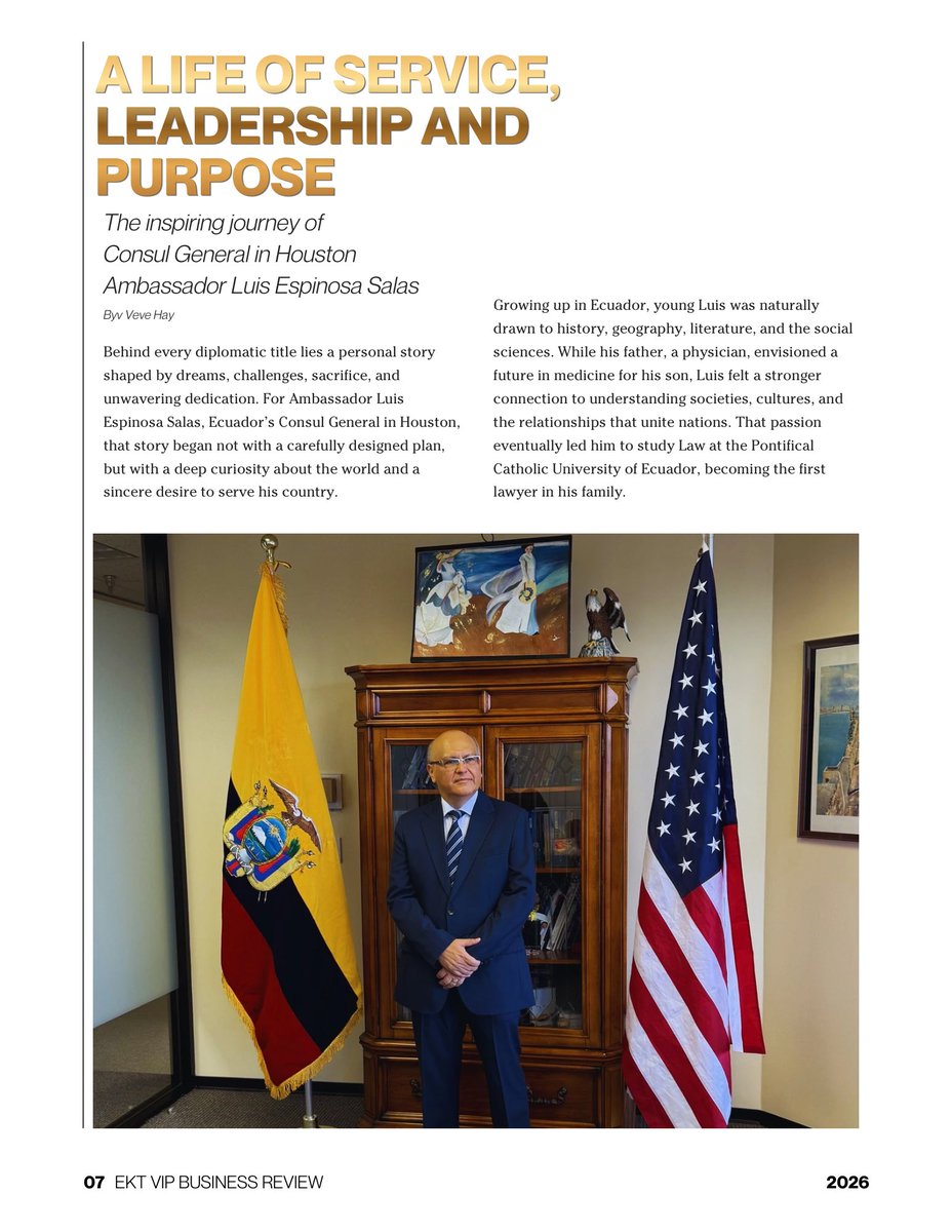 EKTVIP's tweet photo. Life Of Service, Leadership, and Purpose.
The inspiring journey of Cónsul General of Ecuador in Houston Ambassador Luis Espinosa Salas.
By Veve Hay.
For nearly three decades, Ambassador and Consul General Luis Espinosa Salas has represented Ecuador with integrity and distinction https://t.co/kOhVtqXpW1