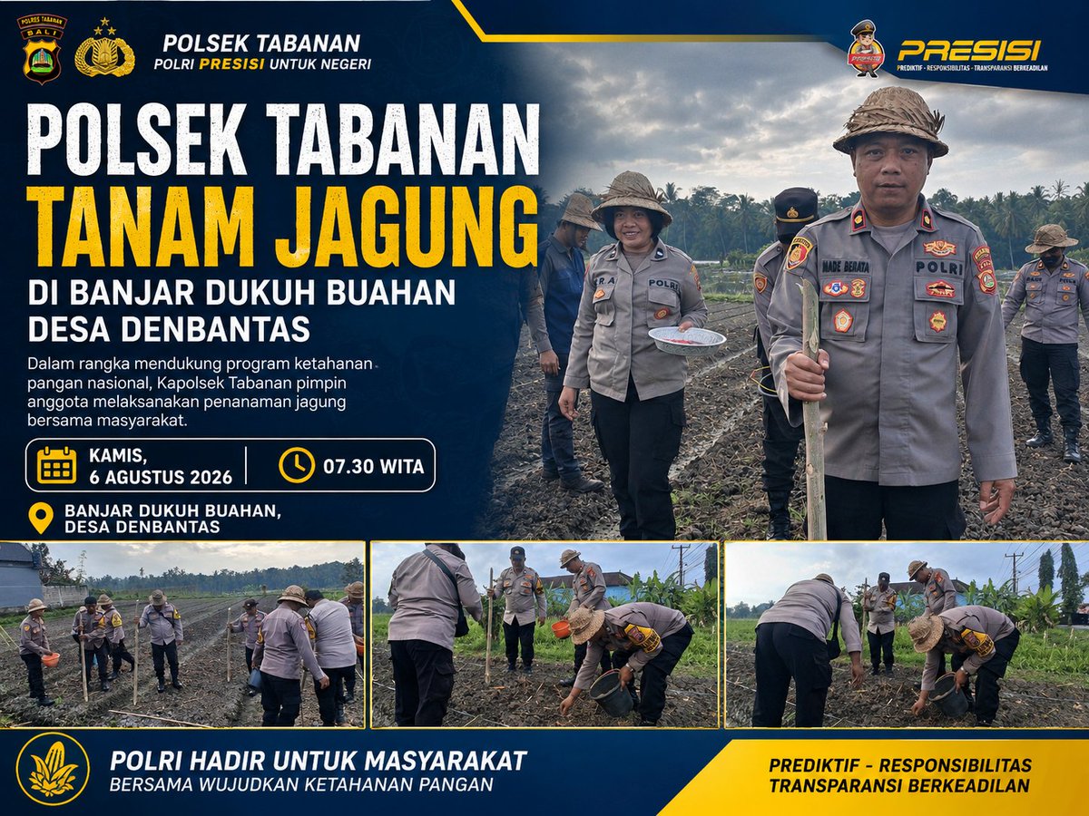 Polsek_tabanan's tweet photo. Dalam rangka mendukung program ketahanan pangan nasional, Kapolsek Tabanan Kompol I Made Berata, S.H., M.H. memimpin langsung kegiatan penanaman jagung bersama personel Polsek Tabanan. Kegiatan berlangsung pada Kamis, 6 Agustus 2026, mulai pukul 07.30 Wita https://t.co/4e0iJ78JV7