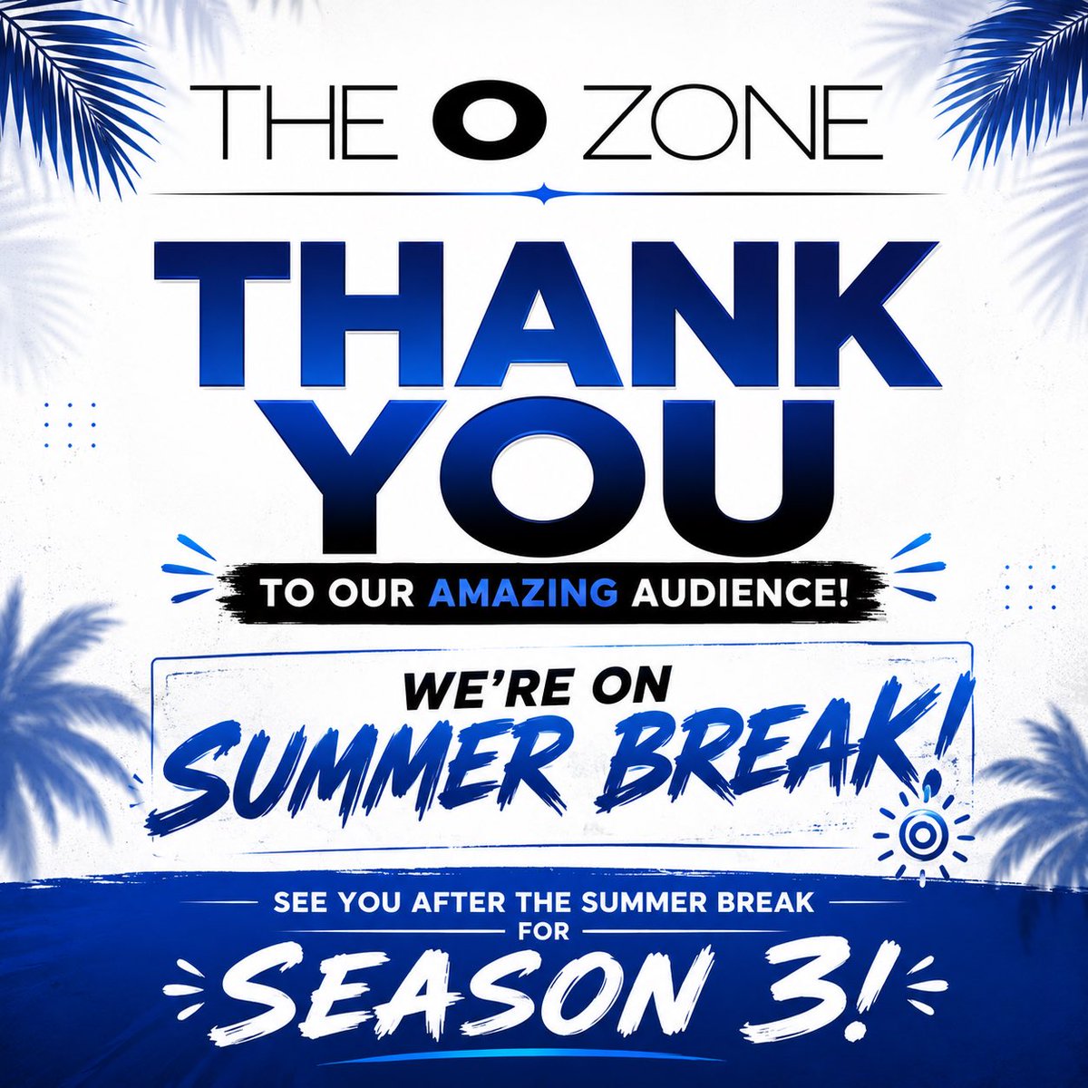 theOzoneshow's tweet photo. That’s a wrap on Season 2. 💙☀️

Thank you to everyone who watched, subscribed, liked, and supported us this season. We’re taking a short summer break and will be back bigger than ever for Season 3. See you soon! 

#TheOZone #Season3 #ThankYou #YouTubeCreators #ContentCreator https://t.co/HKkN4MoiGH