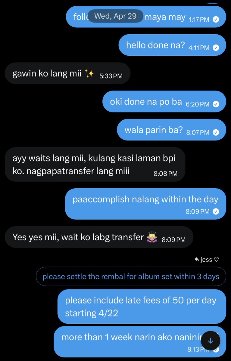 namjikooksells's tweet photo. [ #njkblacklist - @asdfghjaoxxx ]

honestly di ko alam kung san ako magsstart dito. summary lang - sobrang problematic na buyer. always late in payments. lagi sinasabi issettle nya pero di nya ginagawa, lagi need ko manghingi ng update bago sya sumagot ulit, pero lagi may excuse

andami nya lagi inoorder na di nassettle payments

imagine january during arirang preorder palang nagorder sya ng vinyls then 3/15 dop pero napay nya items by END OF MAY but not including late fees. may other orders pa sya - album set which is onhand payment (still also super late nagpay), igin set (again late) and ordered arirang suga shirt from my kr pasabuy but never settled payment until nakauwi na ko so i ended up reselling since no dp pa sya

nanghingi nalang din ako ng update sa late fees buong june - july pero wala padin, lagi sinasabi magppay na pero andami nangyayari sa kanya para di makabayad. nagsabi ako na iddispose ko na item by end of july - nagpaextend sya to aug 5 para daw pumasok pambayad (which also, di ko gets kasi sa tagal ko nang nagaask sa kanya ng updates, di sya nakapag tabi ng pera pambayad sa sobrang laking late fees nya?) 

super nakakastress na katransact, ayaw ko na magantay sa kanya magbayad baka abusuhin ulit pasensya ko haha

some screenshots of our messages lang - in which nanghihingi ako ng update sa payment over the months tas countless excuses. i ended up reselling some of her unpaid items sa sobrang tagal magsettle