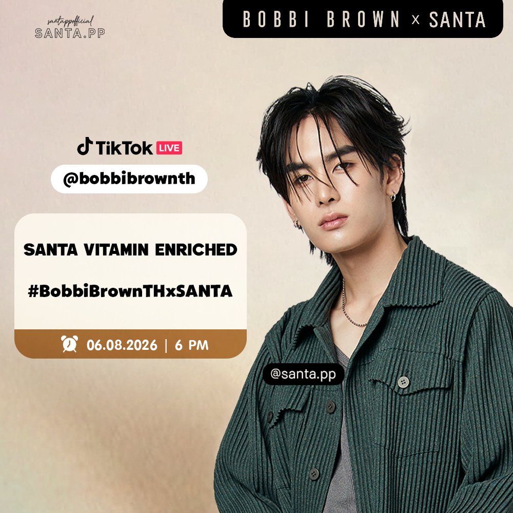 SantaOfficialTH's tweet photo. ◞♡ #SANTAPPSchedule 🫧

' Bobbi Brown x SANTA '

🗓️ 06 AUG 2026
⏰ 18.00 น. | 06.00 PM (GMT+7) 
🔴  LIVE TikTok : @bobbibrownth

🔗 : https://t.co/k3NaVC7eXi

🔑 : SANTA VITAMIN ENRICHED
#️⃣ : BobbiBrownTHxSANTA
📈 Start trend 17.45 น. | 05.45 PM (GMT+7) 

⚠️ ไม่เล่นแท็กและ KW ก่อนเวลานะคะ

#Santapp
