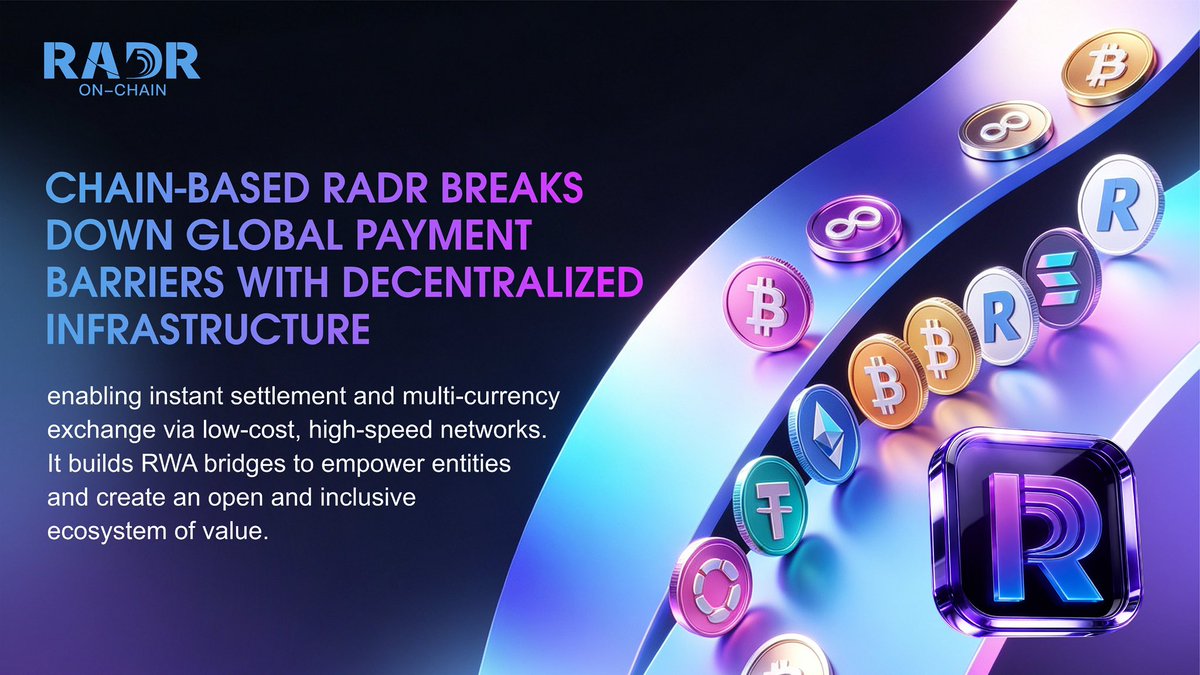 RADR_LAB's tweet photo. Chain-based radar breaks down global payment barriers with decentralized infrastructure, enabling instant settlement and multi-currency exchange via low-cost, high-speed networks. It builds RWA bridges to empower entities and create an open and inclusive ecosystem of value
#RADR https://t.co/uCajDtMF3p