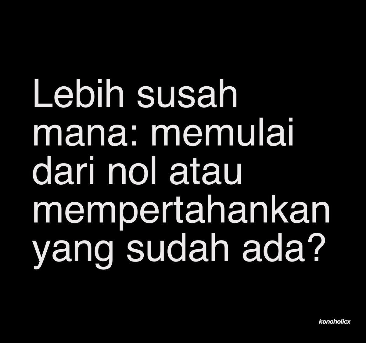konoholicx's tweet photo. kalian merasa lebih sulit yg mana ? https://t.co/XMT1J5IPQO