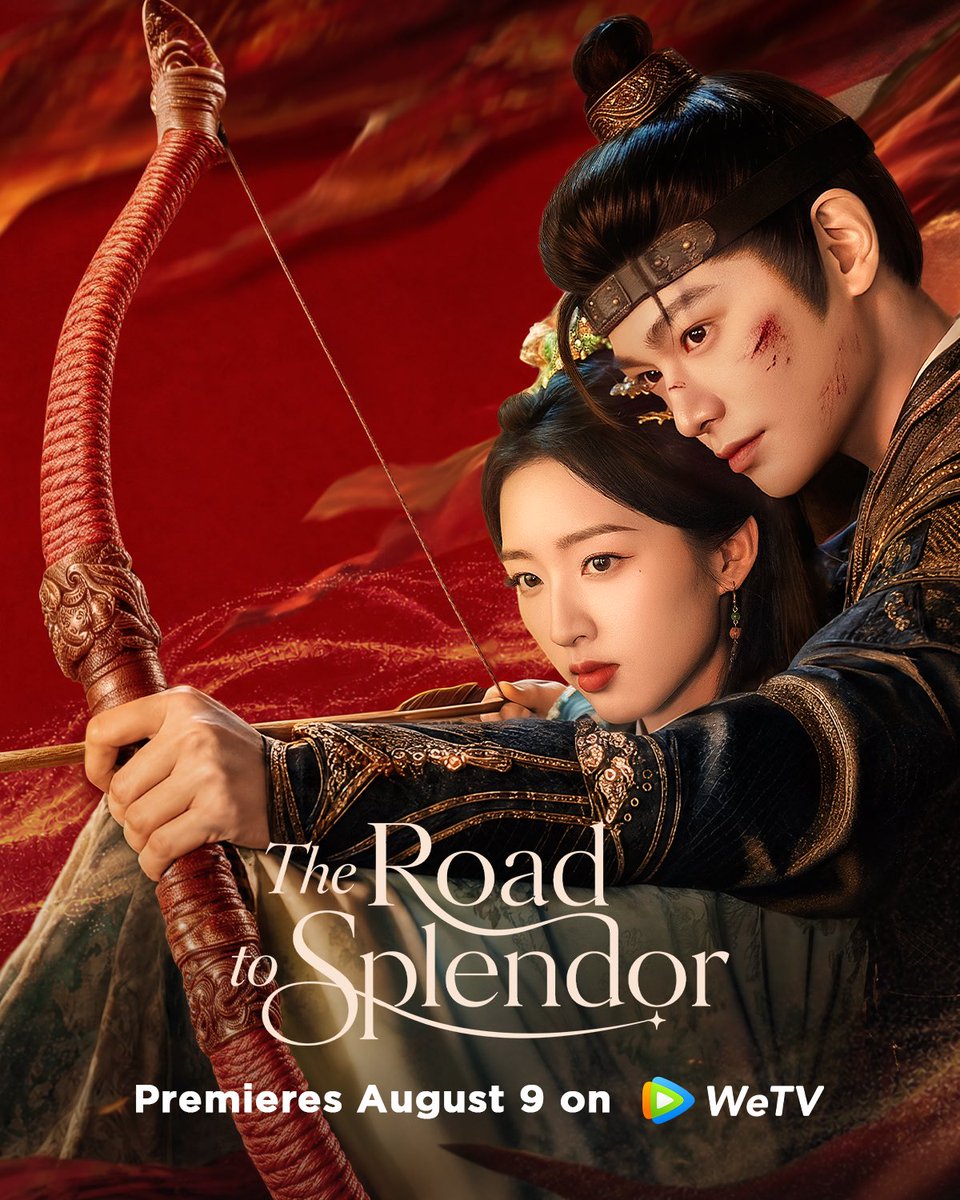 WeTVOfficial's tweet photo. Arrows drawn against the storm, they walk every perilous path together, toward the place their hearts call home. 

❤️ #TheRoadToSplendor Premieres 9 August on WeTV exclusively.

✨Starring #DingYuxi #DengEnxi (Listed in order of surname stroke count)

#花开锦绣 #丁禹兮 #邓恩熙 #WeTV
#WeTVAlwaysMore
