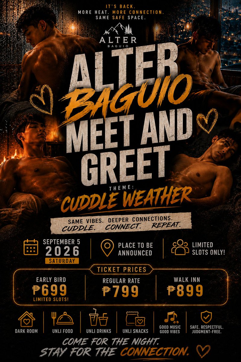 MORENOBUTT's tweet photo. @baesTORO  @rant_rey  @Ibagiw1900  @TWINKYLEMOOO  @IniUragon 

🔥 ALTER BAGUIO MEET & GREET 🔥
Theme: Cuddle Weather 🤎
The wait is over! Join us for an unforgettable night of connection, good vibes, and new friendships at Alter Baguio Meet & Greet.
✨ Featuring Special Guest Alters
Meet and mingle with our invited special guests, enjoy great conversations, and make unforgettable memories in a safe and welcoming space.
📅 September 5, 2026
📍 Venue: To Be Announced
🎟 Ticket Prices:
🐦 Early Bird – ₱699 (Limited Slots!)
🎫 Regular Rate – ₱799
🚶 Walk-in – ₱899
Your ticket includes: 🏠 Private venue with Dark Room
🍽️ Unli Food
🥤 Unli Drinks
🍿 Unli Snacks
🎶 Good Music & Good Vibes
🤝 Safe, Respectful & Judgment-Free Environment
⚠️ Limited slots only! Reserve yours early before they sell out.
Same Vibes. Deeper Connections.
Cuddle. Connect. Repeat.
Come for the night. Stay for the connection. 🤎
#AlterBaguio #MeetAndGreet #CuddleWeather #SpecialGuestAlters #BaguioNights #SafeSpace #LimitedSlots