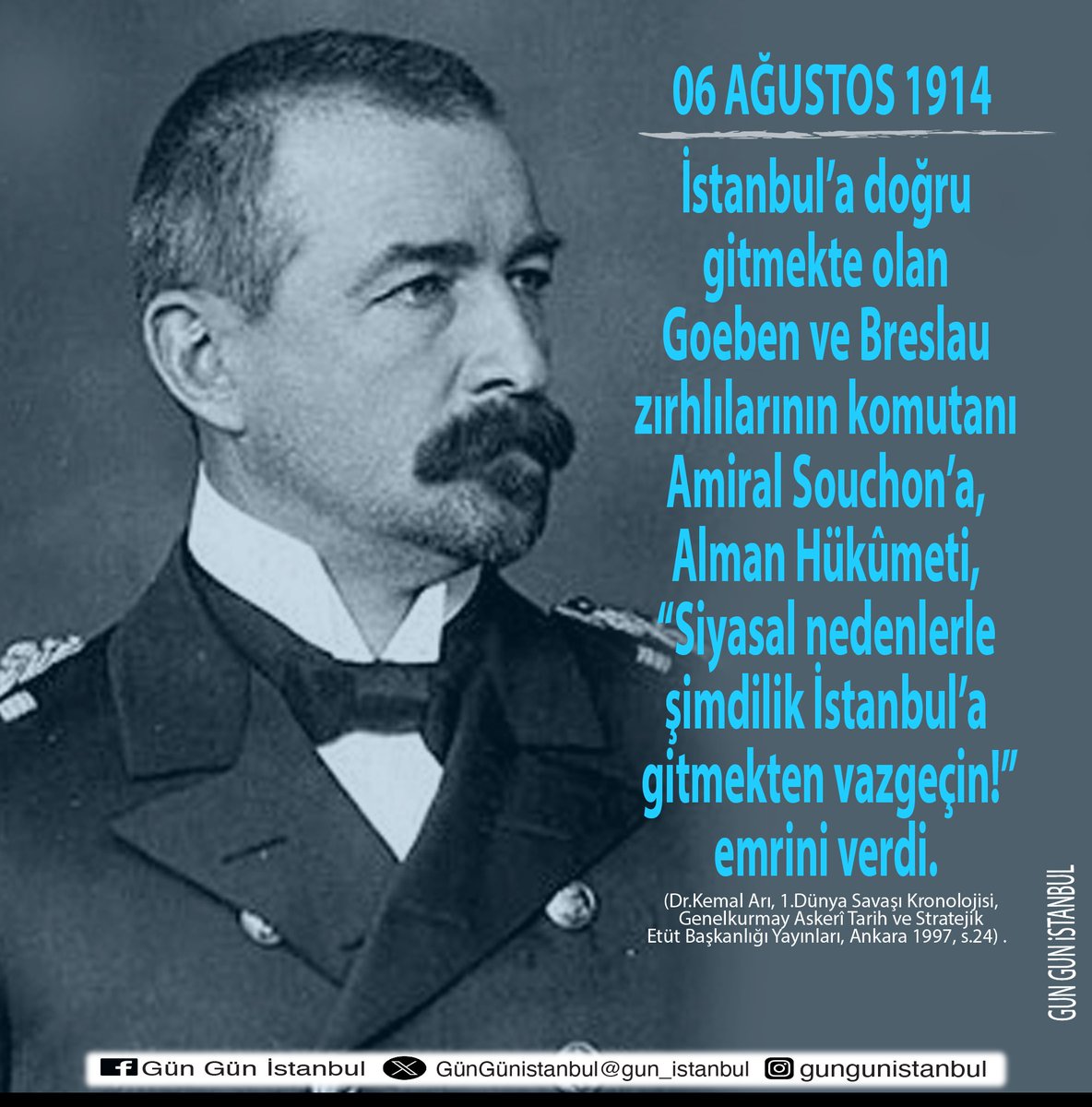 gun_istanbul's tweet photo. #I9I4 #GeneralSouchon #AlmanHükümeti #Breslau #Goeben #KemalArı #GenelKurmayAskeriTarihveStratejikEtüdBaşkanlığıYayınları #İstanbul #İstanbulunTarihi #GünGünİstanbul https://t.co/UoOturOyV1