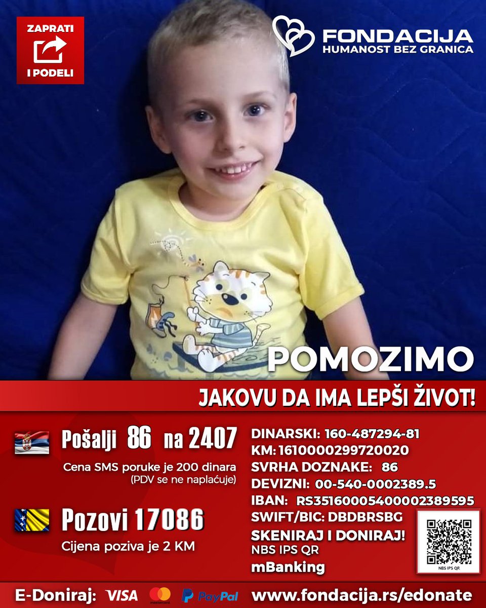 1na2407's tweet photo. 🇷🇸 Pošalji SMS: 86 na 2407
https://t.co/OfdUwSzeG5
(link za mobilne)
🇧🇦 Pozovi: 17086

Jakov je rođen 2018. godine i boluje od spinalne mišićne atrofije tip 2 – retke progresivne bolesti koja postepeno oduzima osnovne životne funkcije. 

Kako možete da pomognete?

🇷🇸 Pošalji SMS: 86 na 2407
https://t.co/OfdUwSzeG5
(link za mobilne)

🇧🇦 Pozovi: 17086

💳 Doniraj karticom: https://t.co/kEQMWOQgVA

🌐 PayPal: info@fondacija.rs
Link: https://t.co/LWdAMiKNji

📲 Skeniraj QR kod i doniraj putem mobilnog telefona - mBanking

Zahvaljujući terapiji lekom „Spinraza“, bolest je usporena, ali za dalji napredak Jakovu su potrebne brojne terapije: fizikalna, logopedska, kinezi i osteopatija, robotska rehabilitacija, delfino terapija, banjsko lečenje, specijalistički pregledi, medicinska pomagala i suplementi, kao i sredstva za put i smeštaj.

Porodica više ne može sama da finansira lečenje. 
Pomozimo Jakovu da zadrži dostignute funkcije i nastavi da se bori za bolji život!❤️❤️

Retvituj ovu objavu i zaprati nas jer humanost se umnožava kada se deli. 🙏