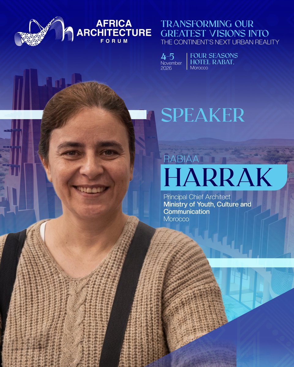 WorldArchForum's tweet photo. Where heritage meets the future. Hear Rabiaa Harrak, Principal Chief Architect, Ministry of Youth, Culture and Communication, Morocco, at #AfricaArchitectureForum. You don't want to miss this conversation! 

📍Rabat | 4–5 Nov 2026 
🔗 https://t.co/pFmcr0aE4r https://t.co/77F6k8hYb6