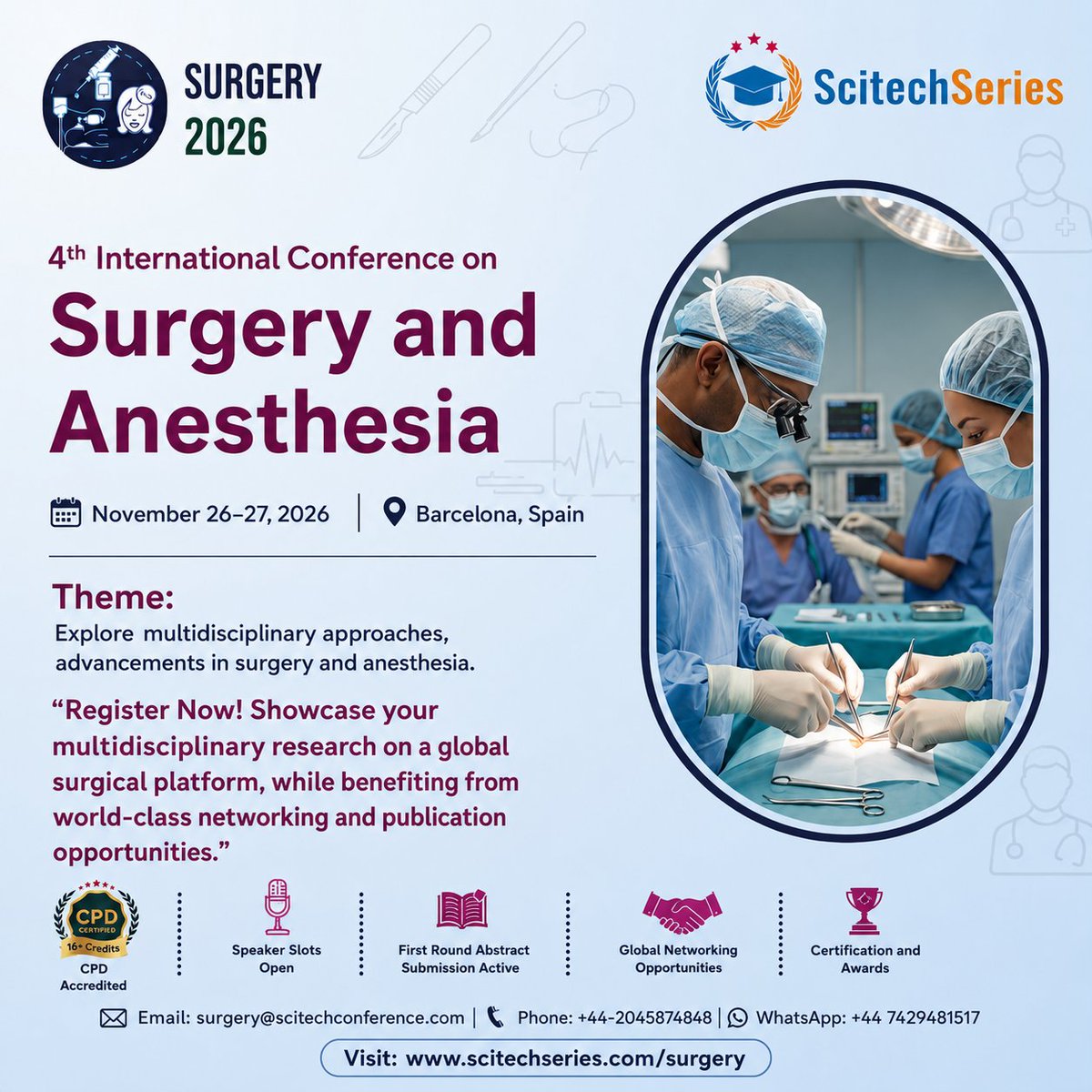 Scitech_surgery's tweet photo. Join the Surgery 2026
November 26–27, 2026, Barcelona, Spain
Present your latest research, connect with global experts of surgery and anesthesia. Abstract submissions are now open!
Register today and be part of the future of surgical innovation.
#Surgery2026 #Anesthesia #CPD https://t.co/VgzYPi3DrY