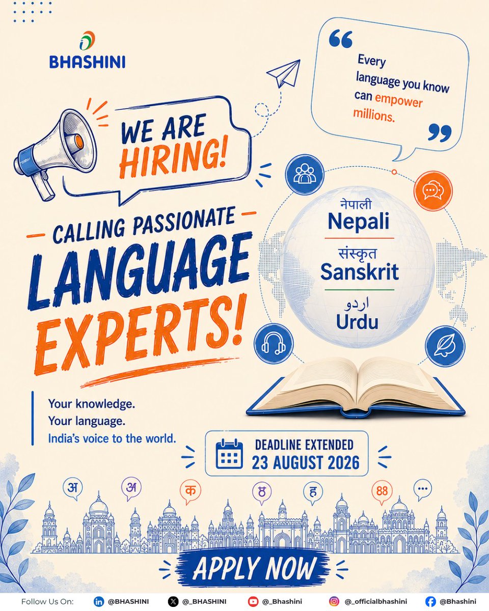 _BHASHINI's tweet photo. Didn't get a chance to apply? Here's your opportunity.

The deadline for BHASHINI's Language Expert hiring has been extended.

New Application Deadline: 23 August 2026

Every language preserves a legacy. Every language expert helps shape the future.

If your expertise lies in Nepali, Sanskrit, or Urdu, this is your opportunity to contribute to BHASHINI's mission of making digital services more inclusive and accessible through language technology. Your knowledge can help build AI that understands, communicates, and serves people in their preferred language.

Join us in building technology that speaks every Indian language.

Apply now: https://t.co/zUSAJrj1ez

#BHASHINI #LanguageExperts #Hiring #DigitalIndia #LanguageTechnology #ArtificialIntelligence #MultilingualAI #Innovation #Nepali #Sanskrit #Urdu #IndiaAI #Careers 

@GoI_MeitY @narendramodi @PMOIndia @AshwiniVaishnaw @JitinPrasada @SecretaryMEITY @amitabhnag @spalsi @_DigitalIndia @DPIITGoI @OfficialINDIAai @mygovindia @RajbhashaVibhag @HMOIndia @AmitShah @Zoho @amitabhk87 @OfficialINDIAai @startupindia @NICMeity @iitbombay @iitmadras @IITKanpur @iitdelhi @bitspilaniindia @IIMAhmedabad @IIM_Calcutta @IIM_Bangalore @DelhiTechnical @IITGuwahati @IIM_I