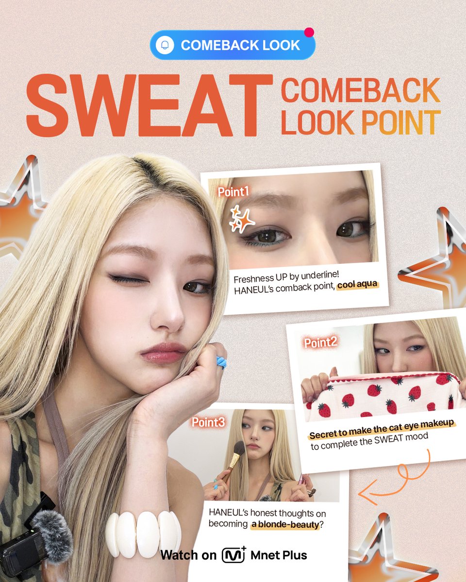 mnetplus_og's tweet photo. [#COMEBACKLOOK] <SWEAT> COMEBACK LOOK POINT #MnetPlus_Original

From HANEUL’s cool aqua <SWEAT> comeback look,
to her honest thoughts on her blonde-beauty!

A screenshot-time is also ready for KISSY
available now at 𝗠𝗻𝗲𝘁 𝗣𝗹𝘂𝘀 💕

FIRST REVEAL of artist comeback makeup!
NOW on 𝗠𝗻𝗲𝘁 𝗣𝗹𝘂𝘀 👉 https://t.co/qS4vzJeaAZ

〈COMEBACK LOOK〉 
📍 Watch on 𝗠𝗻𝗲𝘁 𝗣𝗹𝘂𝘀 

==

[#컴백룩] <SWEAT> COMEBACK LOOK POINT #MnetPlus_Original

하늘만의 쿨 아쿠아가 돋보이는 <SWEAT> 컴백룩부터, 
금발 미녀로 돌아온 솔직한 속마음까지!

KISSY를 위한 캡처 타임도 준비되어 있으니
지금 바로 𝗠𝗻𝗲𝘁 𝗣𝗹𝘂𝘀에서 확인하세요 💕

아티스트 컴백 메이크업 최.초.공.개! 
지금 𝗠𝗻𝗲𝘁 𝗣𝗹𝘂𝘀에서 👉 https://t.co/qS4vzJeaAZ

〈COMEBACK LOOK〉 
📍 Watch on 𝗠𝗻𝗲𝘁 𝗣𝗹𝘂𝘀 

#SWEAT #하늘 #HANEUL #KISSOFLIFE #키스오브라이프 #KIOF #MnetPlus_Original #엠넷플러스오리지널 #연지곤지 #YZKZ #MnetPlus #엠넷플러스 #Mnet #엠넷 @KISSOFLIFE_S2