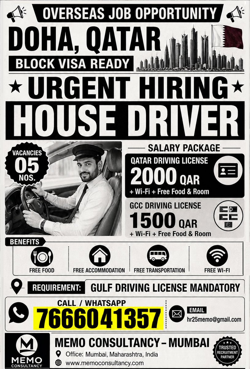 MemoConsultancy's tweet photo. 📲 Call / WhatsApp: 7666041357

🚨 DOHA, QATAR Block Visa Ready – URGENT HIRING 🚨
1) HOUSE DRIVER 05 Nos
💰 Qatar License Salary: 2000 QAR + Wi-Fi + Free Food &amp; Room
💰 GCC License: 1500 QAR + Wi-Fi + Free Food &amp; Room https://t.co/n6Bmwi2iTb