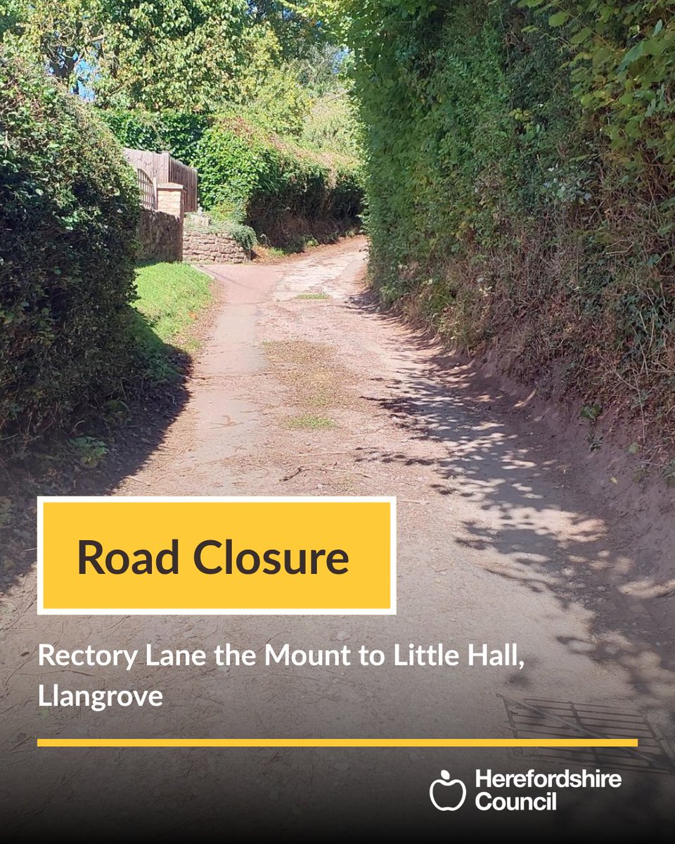 HfdsStreets's tweet photo. 🚫 ROAD CLOSURE 

📍 Rectory Lane the Mount to Little Hall, Llangrove | From 7 - 10 August 2026 between 08:00 - 17:00 each day (no weekends)

🚧 Resurfacing works

⬇️ Please review the first comment for more info

#HerefordshireCouncil https://t.co/ojO9dWDSmD