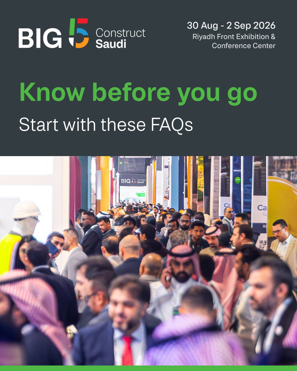 thebig5saudi's tweet photo. Whether it's your first visit or you're returning, these quick FAQs will help you get ready for four days of sourcing, networking and discovering the latest products, solutions and innovations across the construction industry.

Register now to visit:
https://t.co/ERc6hVbx1s

📅 30 Aug – 2 Sep 2026
📍 Riyadh Front Exhibition & Conference Center

#Big5Saudi #Construction #KSAConstruction
