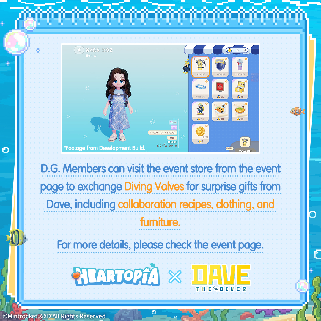 MyHeartopia's tweet photo. 🐟 No Bubbles Lost!

During the event, D.G. Members can collect Diving Valves and exchange them for collaboration-exclusive rewards, including recipes, outfits, furniture, and more! 🎁

📅 Event Period
August 8, 6:00 AM – September 7, 5:59 AM (Server Time)

🤿 Ready to dive?

#heartopia #DAVETHEDIVER