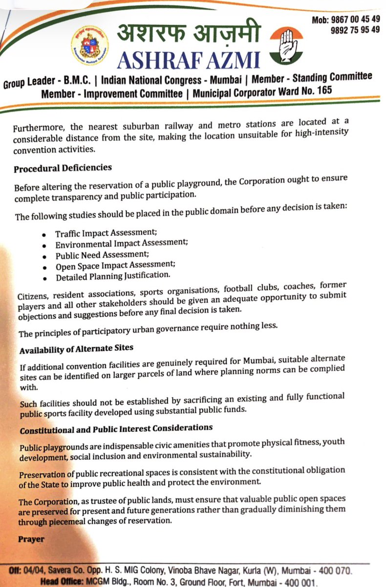 AshrafAzmiMH's tweet photo. Under the guidance of @VarshaEGaikwad ji ,President, Mumbai Regional Congress Committee, I have submitted a detailed representation to the Hon’ble Municipal Commissioner, @AshwiniBhide ji,strongly objecting to the proposed change of reservation of the Neville D’Souza Football Ground from a Playground/Sports Ground to an Exhibition/Convention Centre.
This ground is not just a piece of land—it is the backbone of Mumbai’s football ecosystem, where 8,000–10,000 young footballers train every year through nearly 400 youth clubs and 300 senior clubs. It represents Mumbai’s sporting heritage and the dreams of thousands of aspiring athletes.
I urge the BMC to protect this invaluable public sports infrastructure and withdraw the proposal.
📄 Attaching a copy of my representation for public reference.
#SaveNevilleDSouzaGround #SaveMumbaiOpenSpaces #Mumbai #Football #BMC #SportsInfrastructure