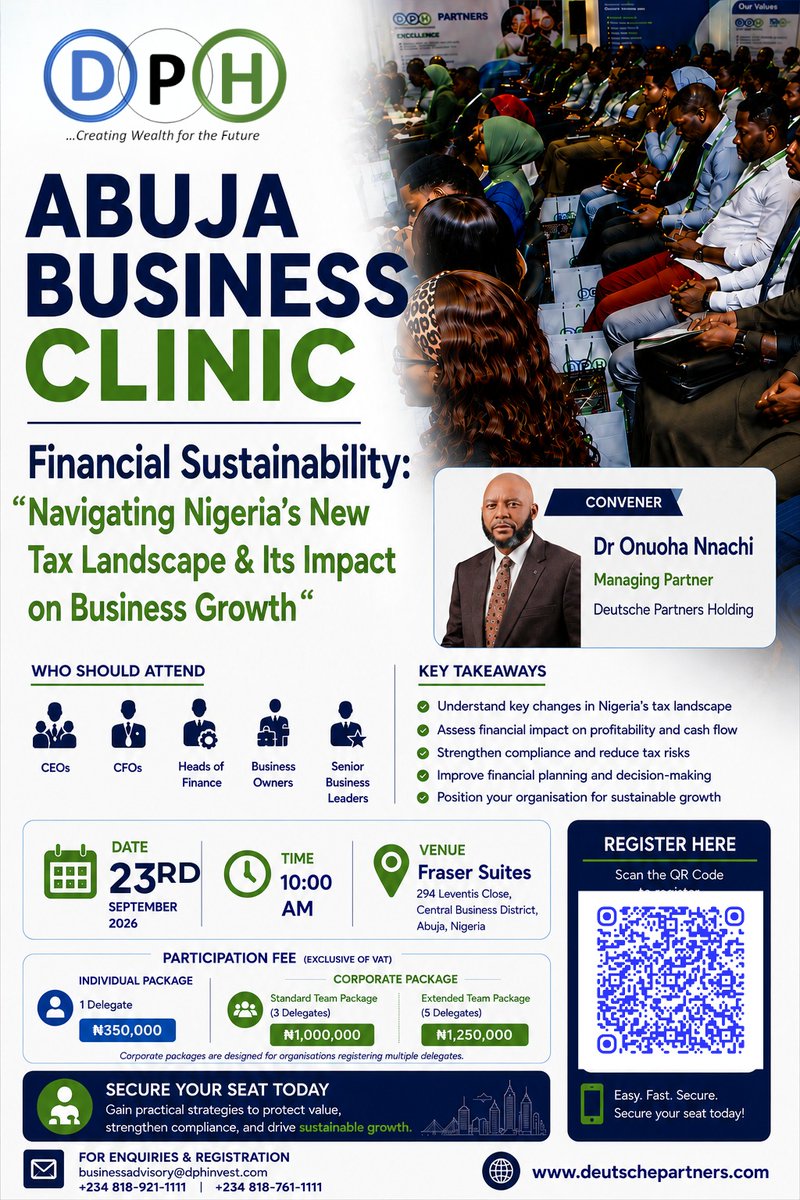 milkycookie007's tweet photo. Financial sustainability starts with the right knowledge.

Join the DPH Abuja Business Clinic to explore Nigeria's new tax landscape and its impact on business growth.

📅 23 Sept. 2026 | 🕙 10:00 AM
📍 Fraser Suites, Abuja
Register now
#DPHBusinessClinic https://t.co/OIqMTqxFQr