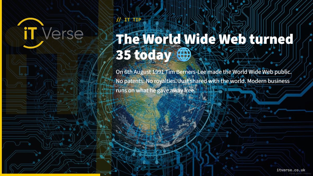 itverse_uk's tweet photo. The World Wide Web turned 35 today 🌐
On 6th August 1991 Tim Berners-Lee made the World Wide Web public. No patents. No royalties. Just shared with the world. Modern business runs on what he gave away free.
https://t.co/OBM3iVfyvu
#ITTip #TechTip #ManagedIT https://t.co/gqCi2eUeyV