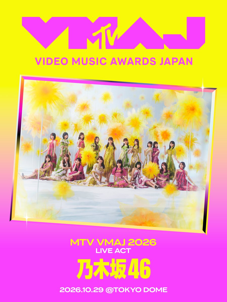 MTV_JAPAN's tweet photo. ／
#VMAJ2026 LIVE ACT発表🏆
＼

10/29(木)に #東京ドーム にて開催される音楽アワード「MTV VMAJ 2026」🎵

乃木坂46
@nogizaka46

詳細はこちら👇
https://t.co/hN370ryeu2

オフィシャル最速先行は8/7(金)18:00より開始！

#乃木坂46 https://t.co/Ex7HS4i4PC