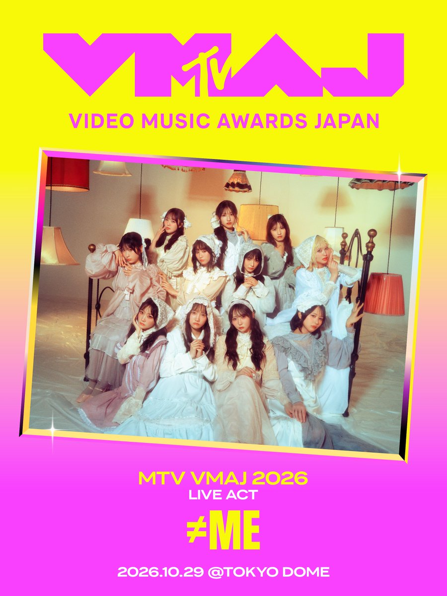 MTV_JAPAN's tweet photo. ／
#VMAJ2026 LIVE ACT発表🏆
＼

10/29(木)に #東京ドーム にて開催される音楽アワード「MTV VMAJ 2026」🎵

≠ME
@Notequal_ME

詳細はこちら👇
https://t.co/hN370ryMjA

オフィシャル最速先行は8/7(金)18:00より開始！

#ノイミー https://t.co/a9gJGZKjWC